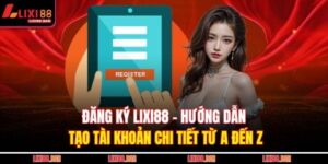 đăng ký LIXI88